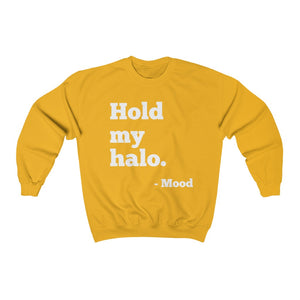 Hold My Halo Unisex Sweatshirt