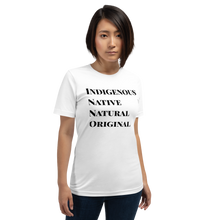 Indigenous, Native, Natural, Original Short-Sleeve Unisex T-Shirt with Black Lettering
