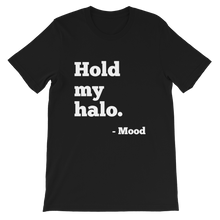 Hold My Halo Short-Sleeve Unisex T-Shirt White Lettering