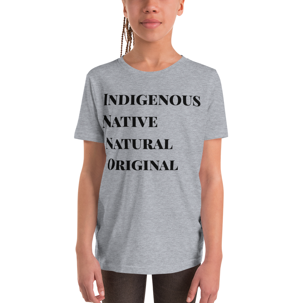 Indigenous, Native, Natural, Original Youth Short Sleeve T-Shirt